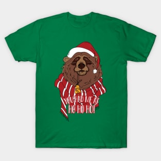 You had me at Ho Ho HO T-Shirt